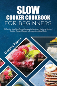 Slow Cooker Cookbook for Beginners