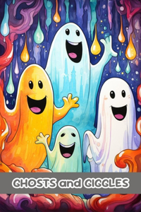 Ghosts and Giggles