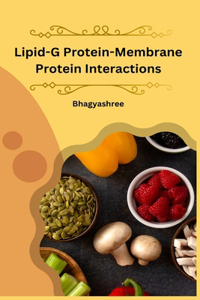 Lipid-G protein-Membrane protein interactions