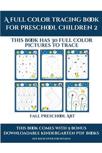 Fall Preschool Art (A full color tracing book for preschool children 2)