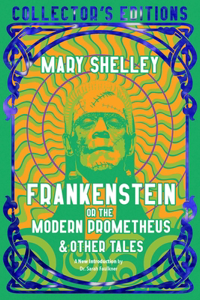 Frankenstein, or the Modern Prometheus