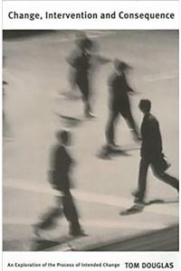 Change, Intervention and Consequence