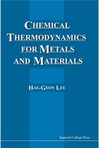 Chemical Thermodynamics for Metals and Materials