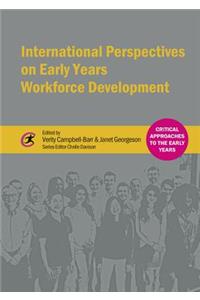 International Perspectives on Early Years Workforce Development