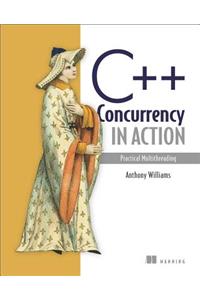 C++ Concurrency in Action: Practical Multithreading