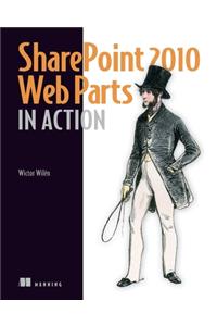 SharePoint 2010 Web Parts in Action