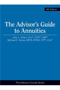 The Advisor's Guide to Annuities, 4th Edition