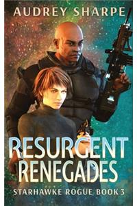 Resurgent Renegades