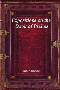 Expositions on the Book of Psalms