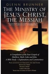 The Ministry of Jesus Christ, the Messiah