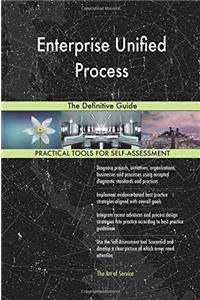 Enterprise Unified Process: The Definitive Guide