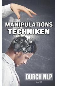 Manipulationstechniken durch NLP - Unbewusste Manipulation