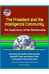 The President and the Intelligence Community
