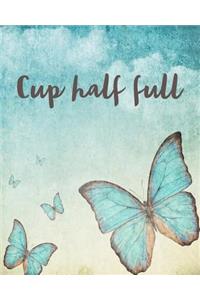 Cup Half Full: Bible Study Journal / Notebook 8