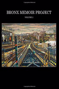 Bronx Memoir Project - Volume 2
