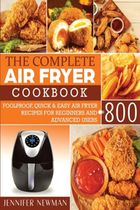 The Complete Air Fryer Cookbook