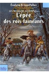 L'epee des rois faineants