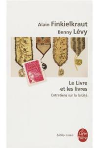 Le Livre Et Les Livres/Entretiens Sur La Laicite