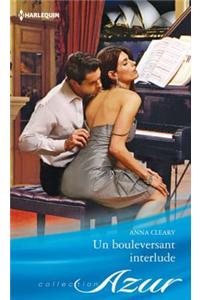 Un Bouleversant Interlude