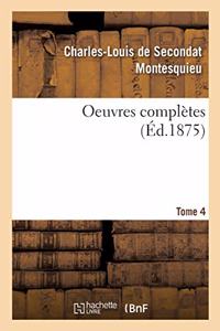 Oeuvres Complètes. Tome 4