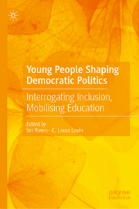 Young People Shaping Democratic Politics