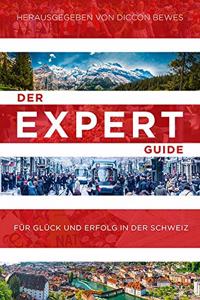 Expert Guide Fur Gluck Und Erfolg in Der Schweiz
