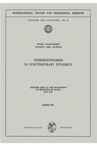 Thermodynamics in Contemporary Dynamics