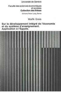 Sur le developpement integre de l'economie et du systeme d'enseignement- Application a l'Egypte
