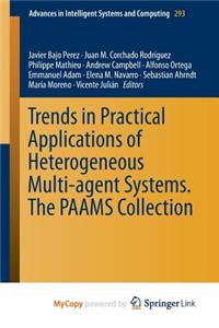 Trends in Practical Applications of Heterogeneous Multi-Agent Systems. the Paams Collection