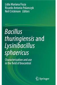 Bacillus Thuringiensis and Lysinibacillus Sphaericus