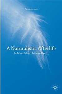 A Naturalistic Afterlife
