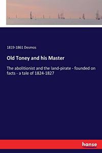 Old Toney and his Master