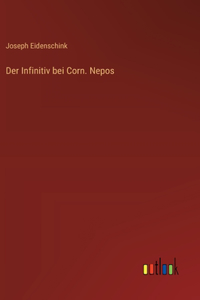 Der Infinitiv bei Corn. Nepos