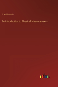 Introduction to Physical Measurements