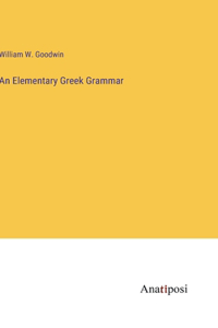 Elementary Greek Grammar