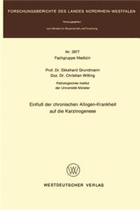 Einfluß der chronischen Allogen-Krankheit auf die Karzinogenese