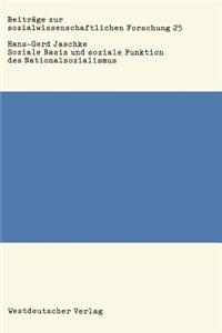 Soziale Basis Und Soziale Funktion Des Nationalsozialismus