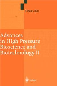 Advances in High Pressure Bioscience and Biotechnology II