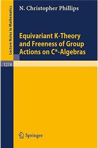 Equivariant K-Theory and Freeness of Group Actions on C*-Algebras