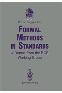 Formal Methods in Standards: A Report from the BCS Working Group