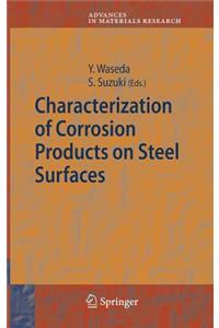 Characterization of Corrosion Products on Steel Surfaces