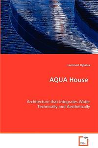AQUA House