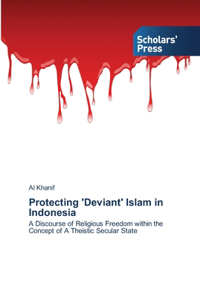 Protecting 'Deviant' Islam in Indonesia