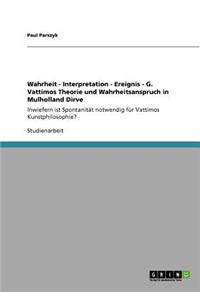 Wahrheit - Interpretation - Ereignis - G. Vattimos Theorie und Wahrheitsanspruch in Mulholland Dirve