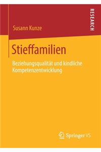 Stieffamilien: Beziehungsqualität Und Kindliche Kompetenzentwicklung