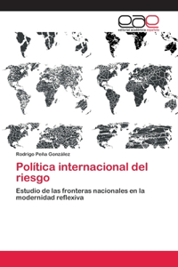 Política internacional del riesgo