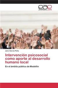 Intervención psicosocial como aporte al desarrollo humano local