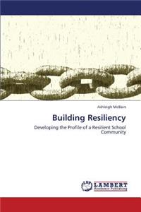 Building Resiliency