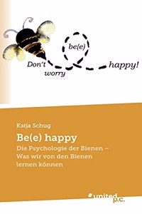 Be(e) happy