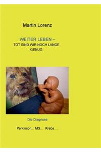 Weiter Leben